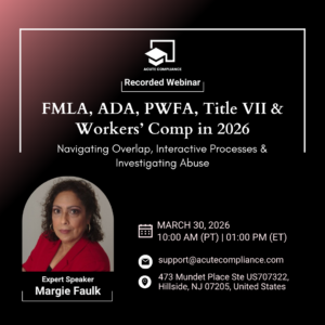 FMLA, ADA, PWFA, Title VII & Workers’ Comp in 2026