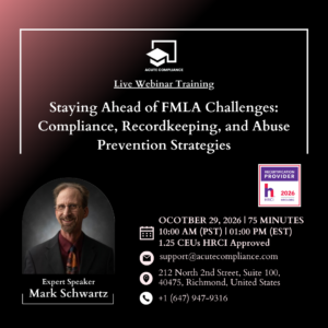 Latest FMLA Compliance in Focus: Managing Employee Leave and Red Flags in 2026